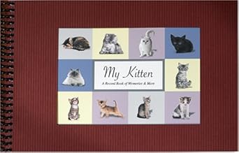 My Kitten, A Record Book of Memories & More cover image