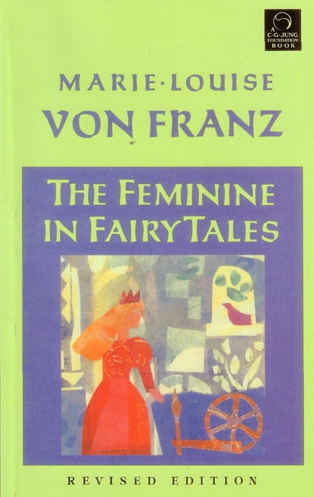 The Feminine in Fairy Tales: Revised Edition (C. G. Jung Foundation Books Series) cover image