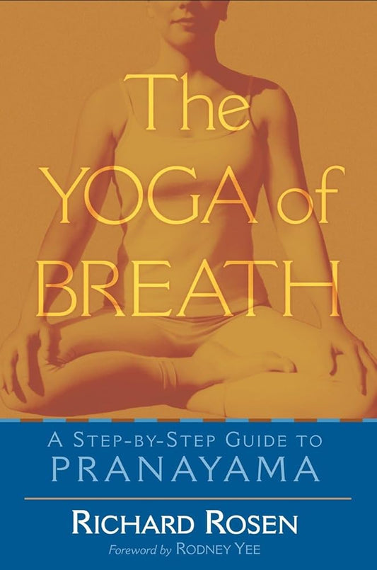 The Yoga of Breath: A Step-by-Step Guide to Pranayama cover image
