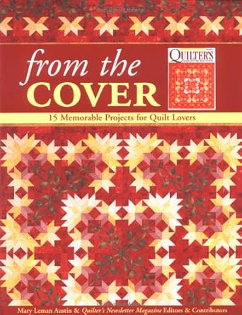 From the Cover: 15 Memorable Projects for Quilt Lovers cover image