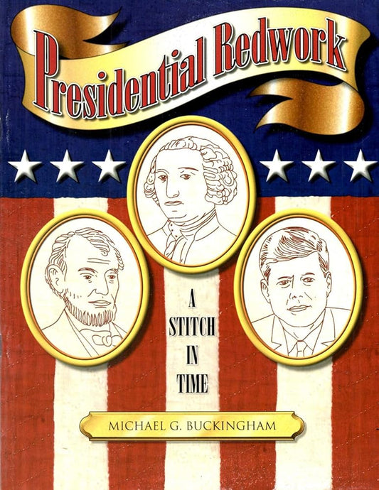 Presidential Redwork: A Stitch in Time cover image