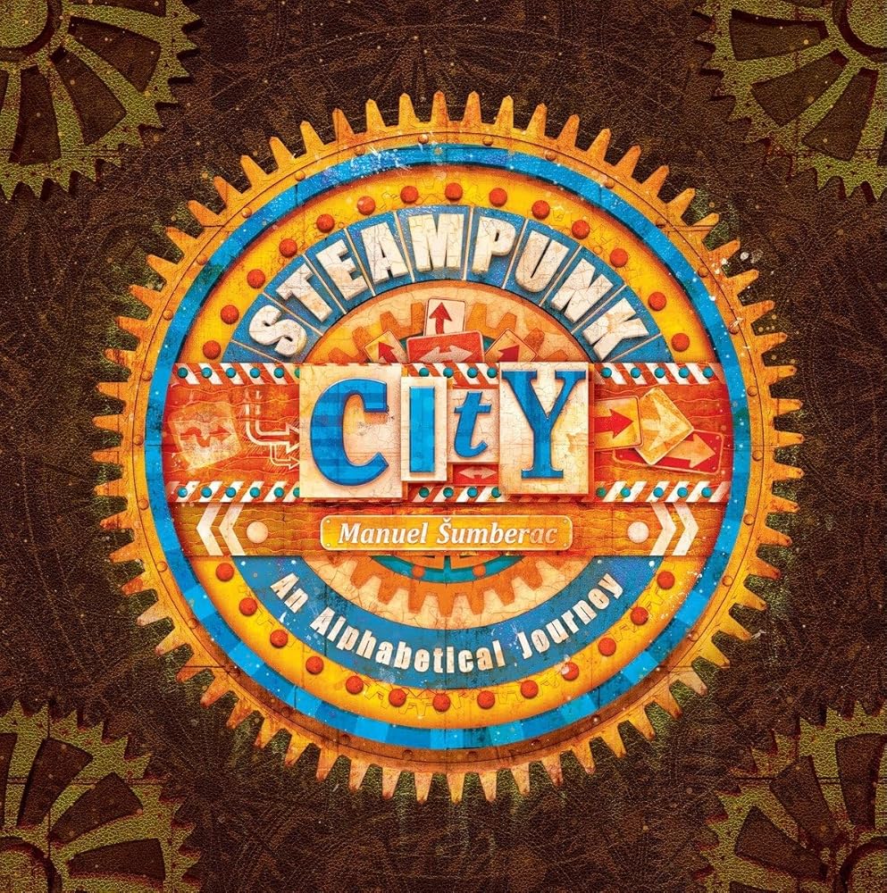 Steampunk City: An Alphabetical Journey cover image
