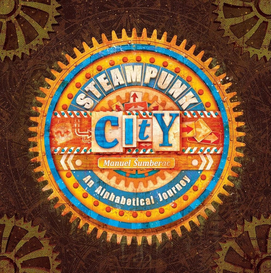 Steampunk City: An Alphabetical Journey cover image