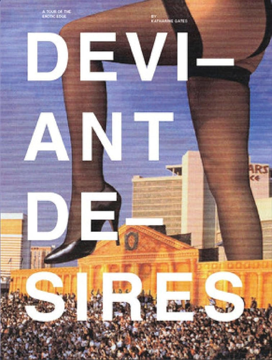 Deviant Desires: A Tour of the Erotic Edge cover image