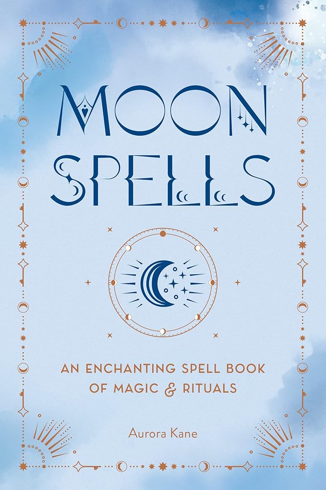 Moon Spells: An Enchanting Spell Book of Magic & Rituals cover image
