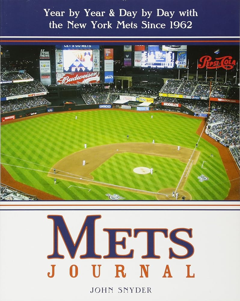 Mets Journal: Year by Year and Day by Day with the New York Mets Since 1962 cover image