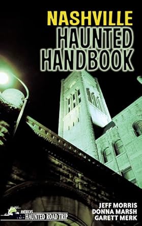 Nashville Haunted Handbook (America's Haunted Road Trip) cover image