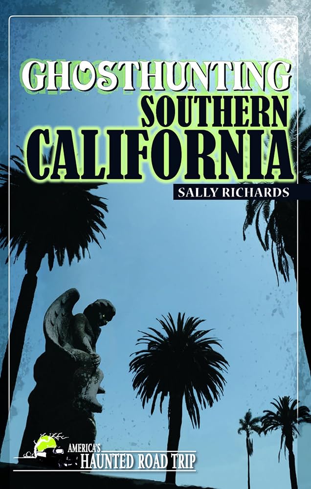 Ghosthunting Southern California (America's Haunted Road Trip) cover image