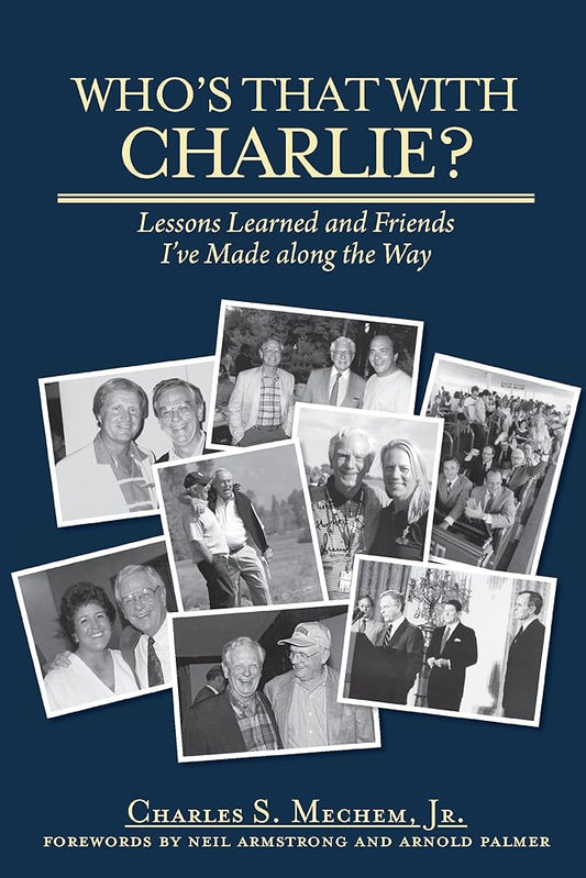 Who's That With Charlie?: Lessons Learned and Friends I've Made Along the Way cover image
