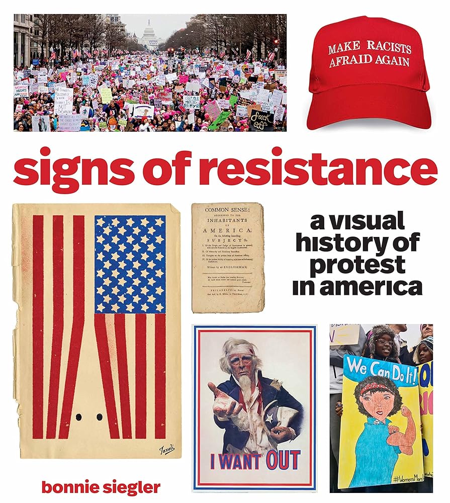 Signs of Resistance: A Visual History of Protest in America cover image