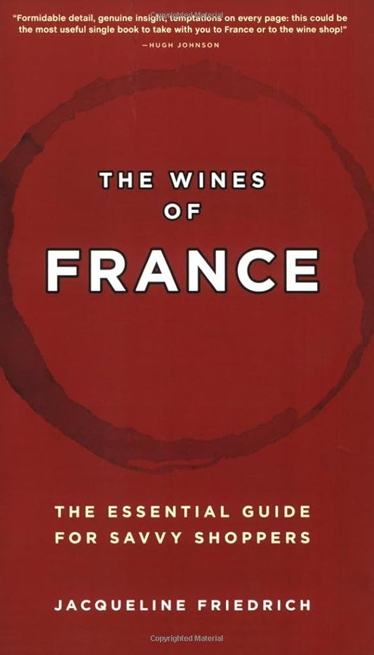 The Wines of France: The Essential Guide for Savvy Shoppers cover image