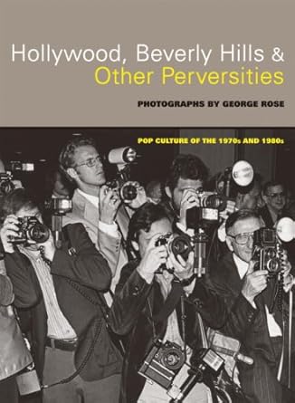 Hollywood, Beverly Hills, and Other Perversities: Pop Culture of the 1970s and 1980s cover image