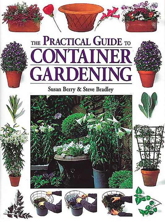 The Practical Guide to Container Gardening cover image