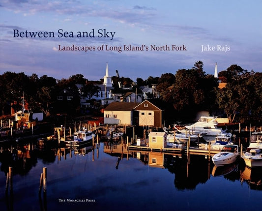 Between Sea and Sky: Landscapes of Long Island's North Fork cover image