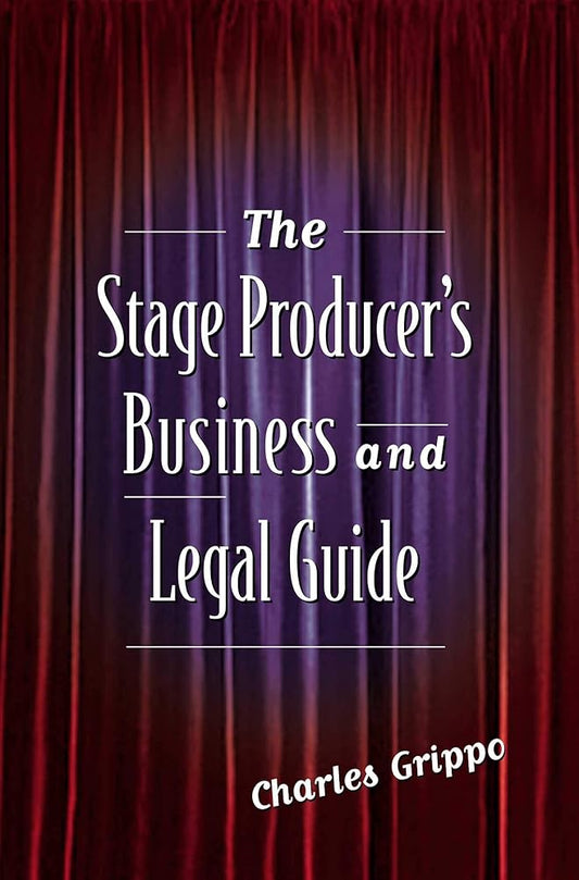 The Stage Producer's Business and Legal Guide cover image