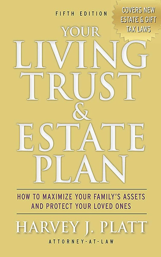 Your Living Trust and Estate Plan 2012-2013: How to Maximize Your Family's Assets and Protect Your Loved Ones cover image