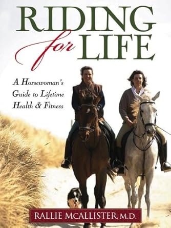 Riding for Life: A Horsewoman's Guide to Lifetime Health & Fitness cover image