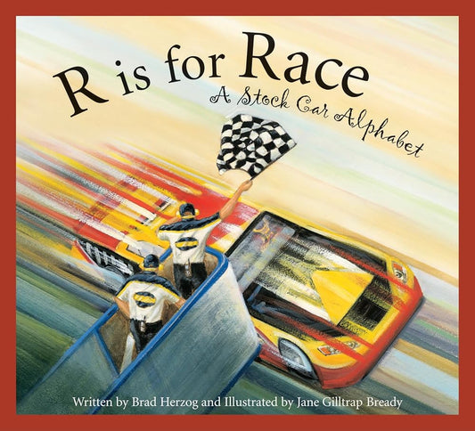 R is for Race: A Stock Car Alphabet (Sports Alphabet) cover image