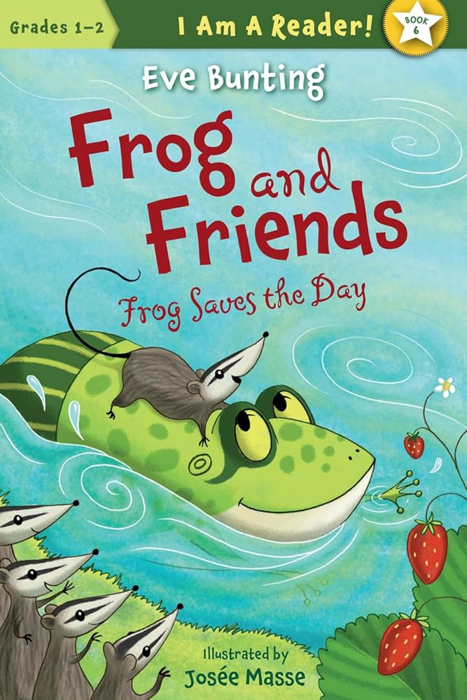 Frog Saves the Day (I AM A READER!: Frog and Friends, 6) cover image