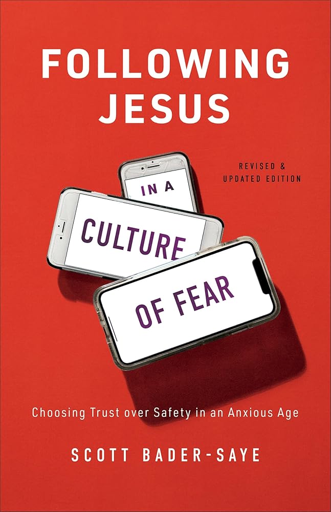 Following Jesus in a Culture of Fear: Choosing Trust over Safety in an Anxious Age cover image