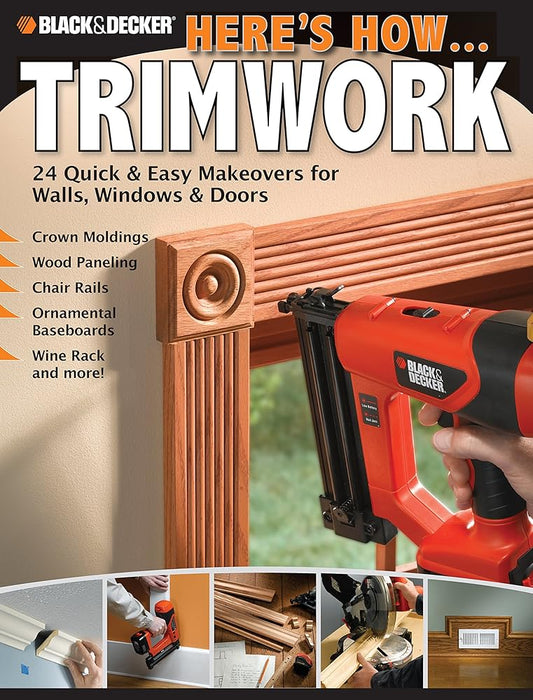 Black & Decker Here's How...Trimwork cover image