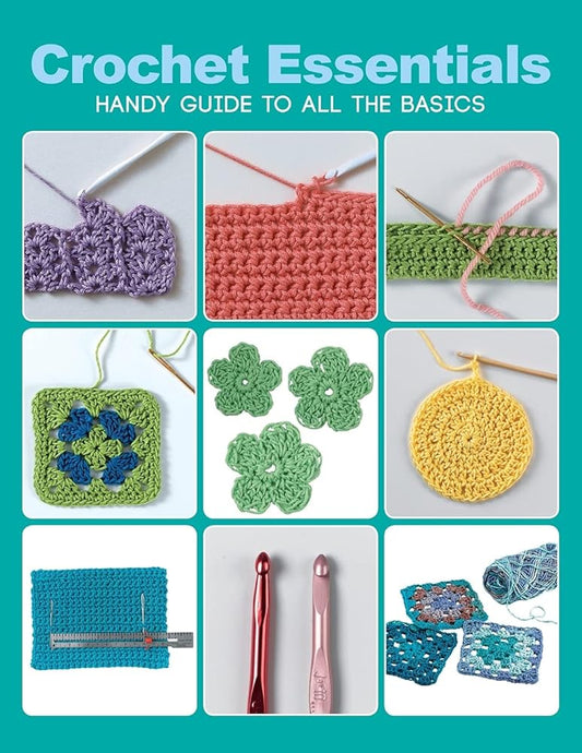 Crochet Essentials: Handy Guide To All The Basics cover image