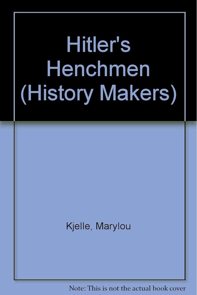 History Makers - Hitler's Henchmen cover image