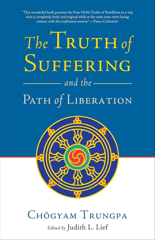 The Truth of Suffering and the Path of Liberation cover image