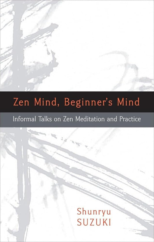 Zen Mind, Beginner's Mind: Informal Talks on Zen Meditation and Practice cover image