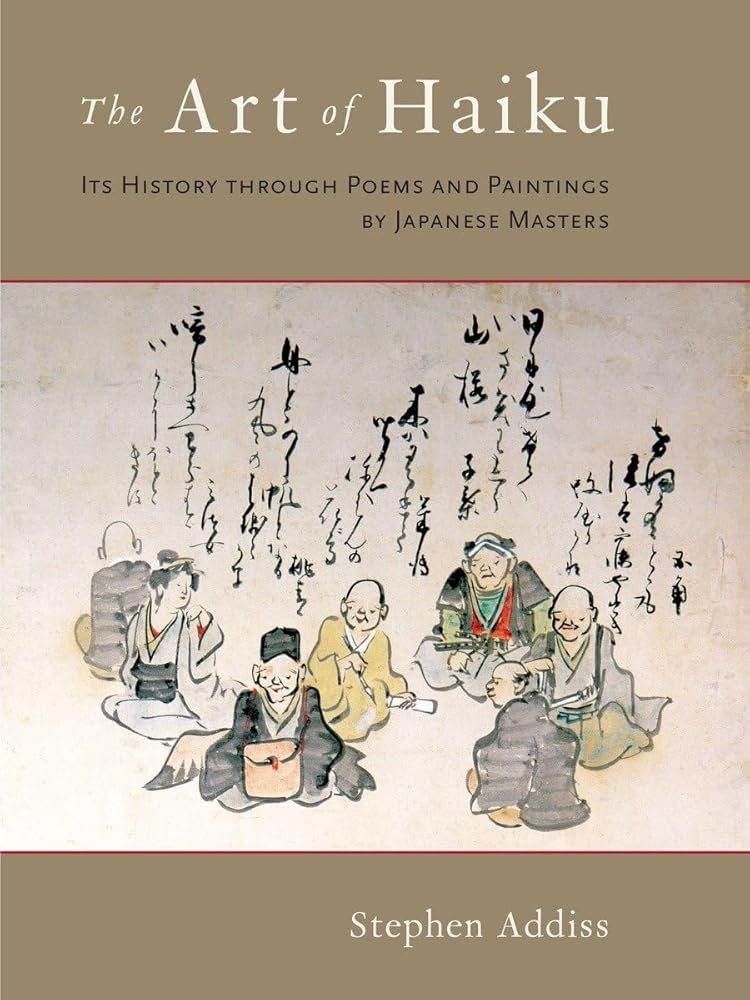 The Art of Haiku: Its History through Poems and Paintings by Japanese Masters cover image