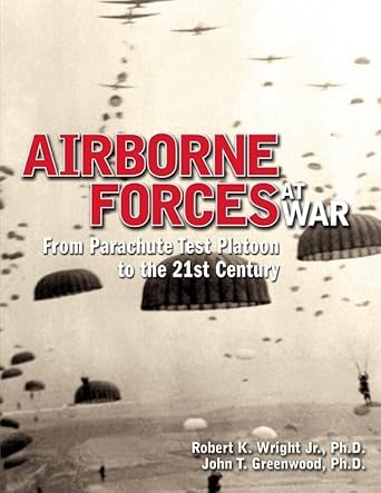 Airborne Forces at War: From Parachute Test Platoon to the 21st Century (Association of the United States Army) cover image