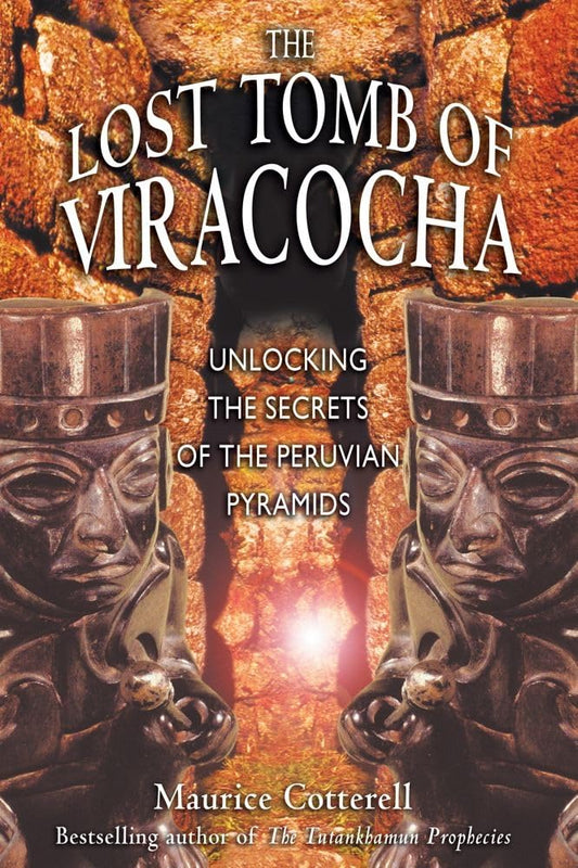 The Lost Tomb of Viracocha: Unlocking the Secrets of the Peruvian Pyramids cover image