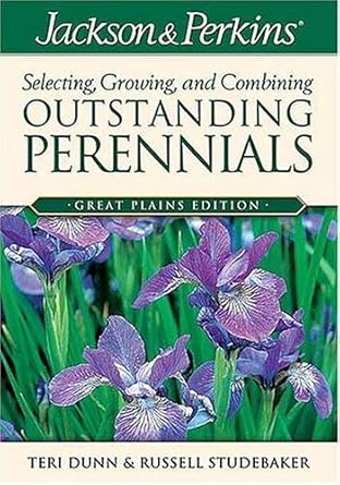 Jackson & Perkins Selecting, Growing and Combining Outstanding Perennials: Great Plains Edition cover image