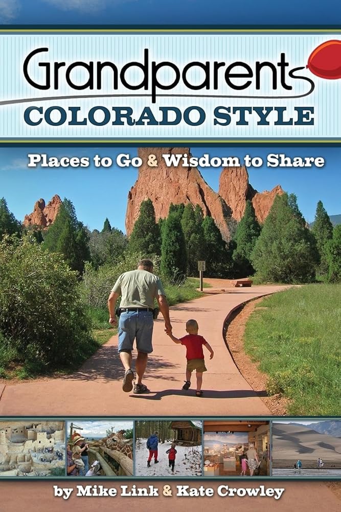 Grandparents Colorado Style: Places to Go & Wisdom to Share (Grandparents with Style) cover image