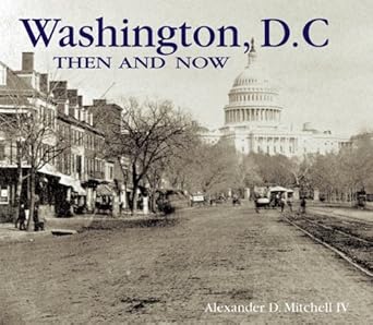 Washington, D.C. Then and Now (Compact) (Then & Now Thunder Bay) cover image