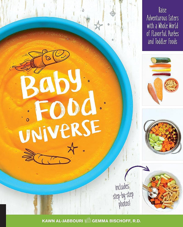 Baby Food Universe: Raise Adventurous Eaters with a Whole World of Flavorful Purees and Toddler Foods cover image