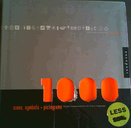 1,000 Icons, Symbols, and Pictograms: Visual Communications for Every Language (1000 Series) cover image