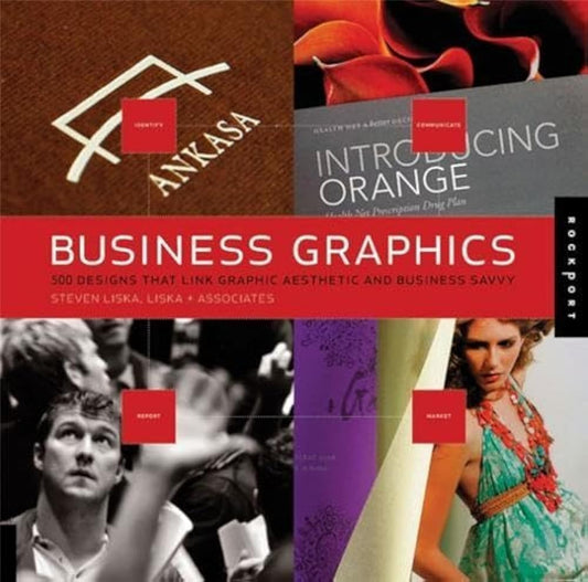 Business Graphics: 500 Designs That Link Graphic Aesthetic and Business Savvy cover image