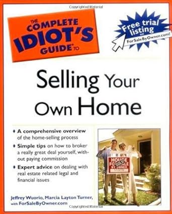 The Complete Idiot's Guide to Selling your Own Home cover image