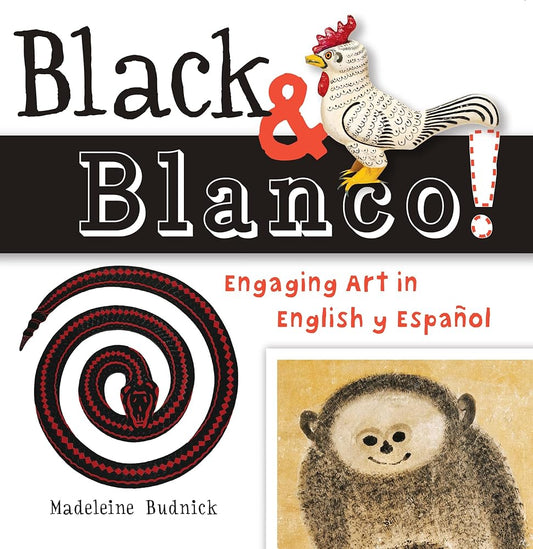 Black & Blanco!: Engaging Art in English y Español (ArteKids) cover image