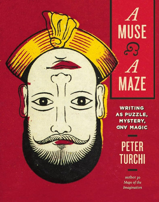 A Muse and a Maze: Writing as Puzzle, Mystery, and Magic cover image