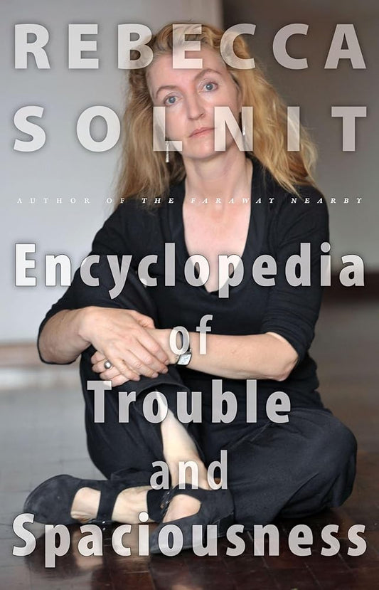 The Encyclopedia of Trouble and Spaciousness cover image