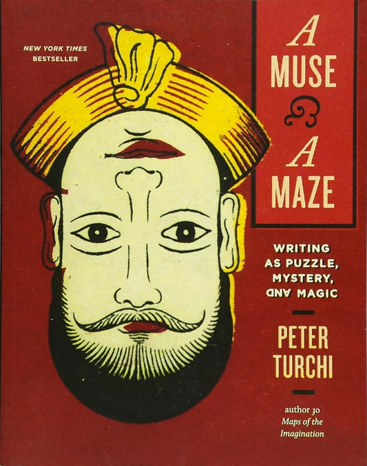 A Muse and a Maze: Writing as Puzzle, Mystery, and Magic cover image