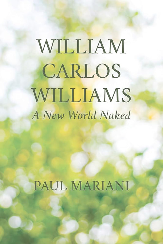 William Carlos Williams: A New World Naked cover image