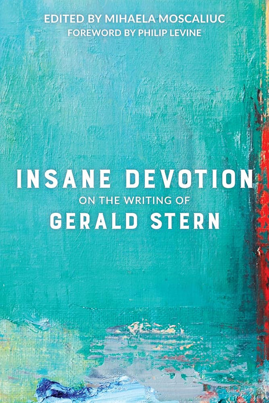 Insane Devotion: On the Writing of Gerald Stern cover image