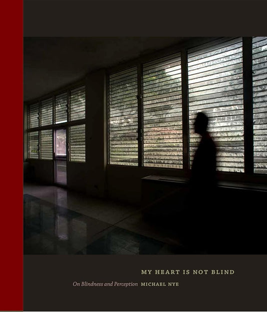 My Heart Is Not Blind: On Blindness and Perception cover image