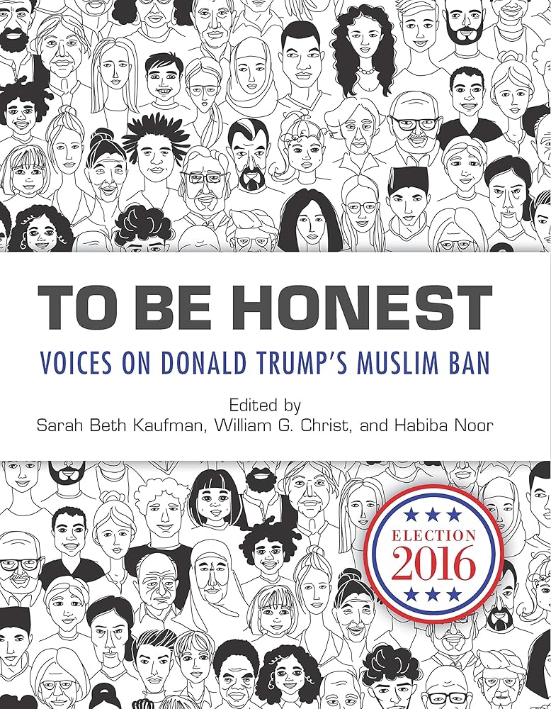 To Be Honest: Voices on Donald Trump's Muslim Ban cover image