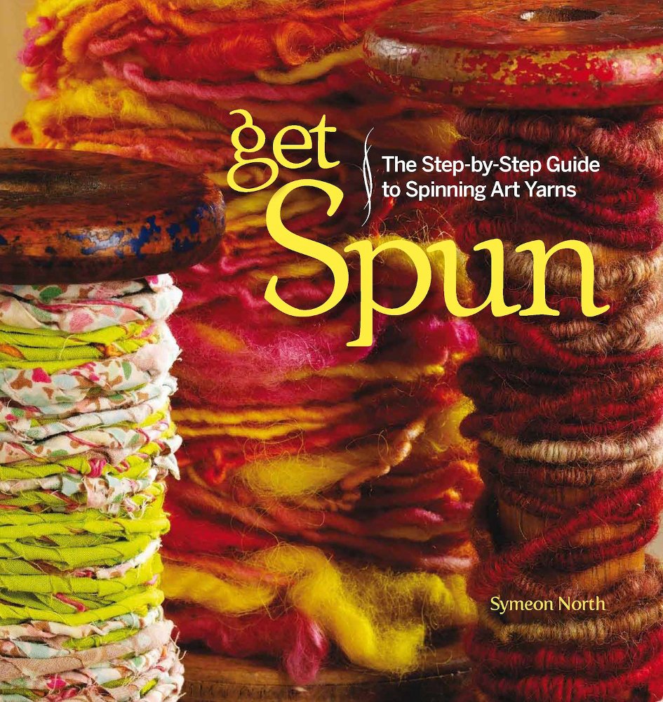 Get Spun: The Step-by-Step Guide to Spinning Art Yarns cover image