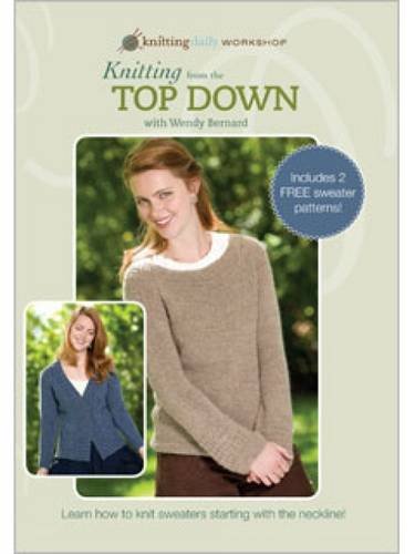 Knitting from the Top Down: Knitting Daily Workshop cover image