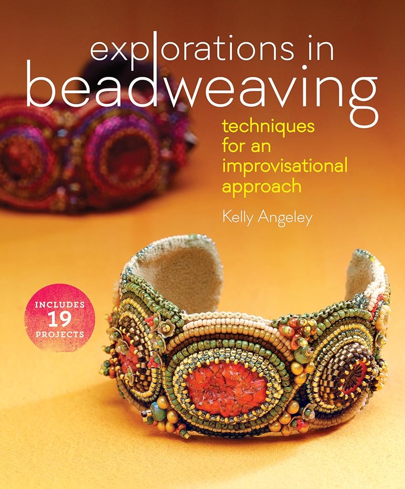 Explorations in Beadweaving: Techniques for an Improvisational Approach cover image